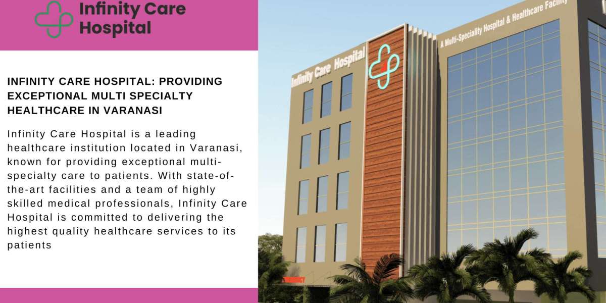 Real People, Real Care: Why Varanasi Families Keep Coming Back to Infinity Care Hospital